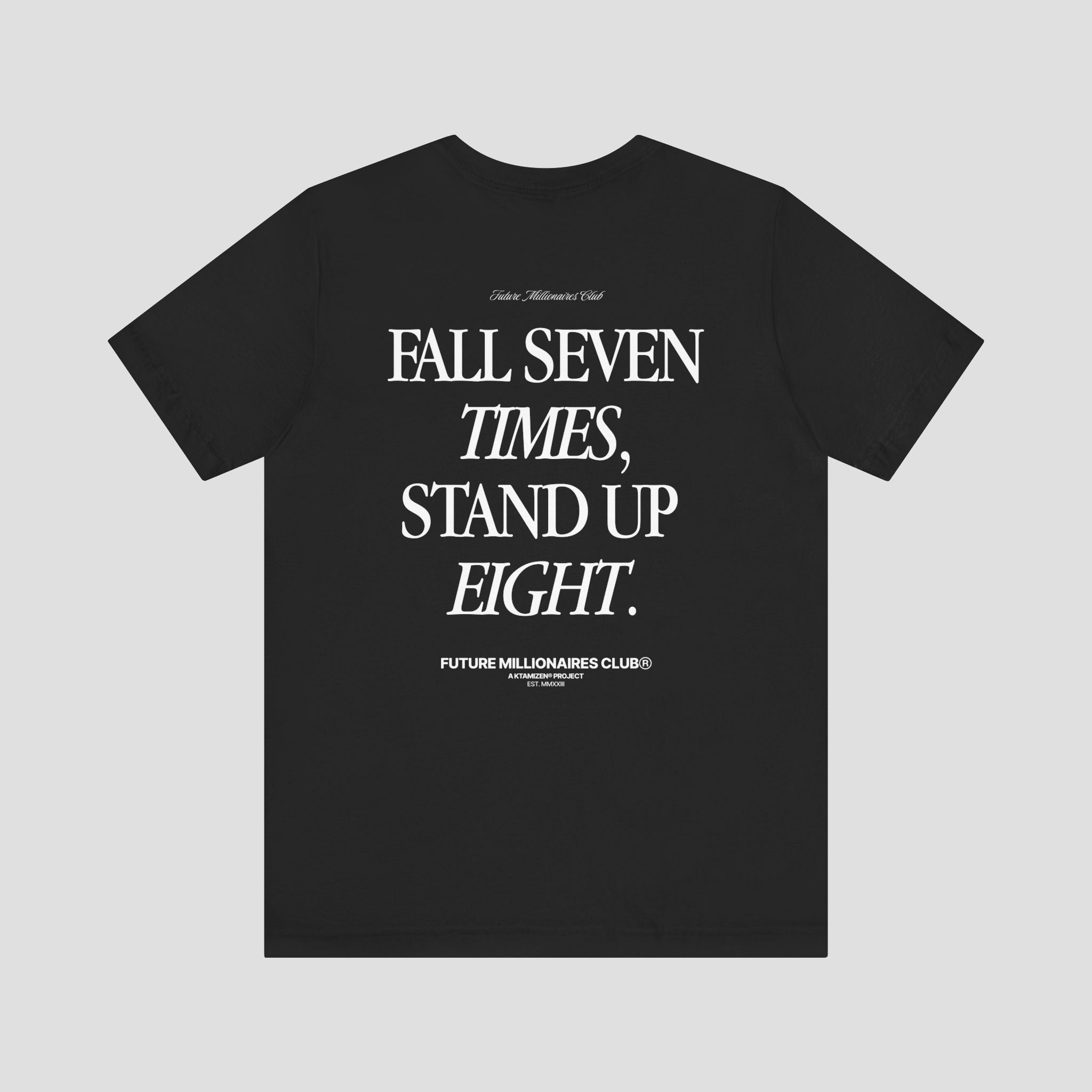 FALL SEVEN TIMES STANDUP EIGHT - PREMIUM T-SHIRT